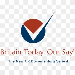 Britain Today, Our Say - Kelley Uustal, HD Png Download