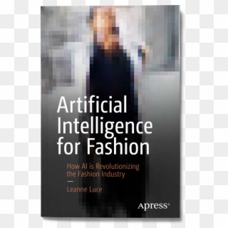 Artificial Intelligence For Fashion By Leanne Luce - Poster, HD Png Download