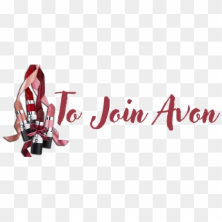 To Join Avon - Calligraphy, HD Png Download