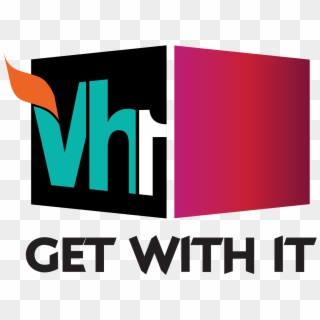 Vh1 Get With It Logo Transp - Vh1 India, HD Png Download