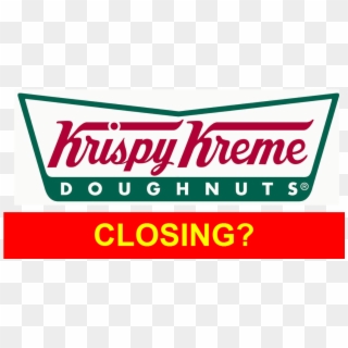 Is Your Local Krispy Kreme Closing, HD Png Download