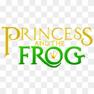 Princess And The Frog Font Poster Graphic - Princess And The Frog Logo Png, Transparent Png