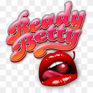 Ready Betty, HD Png Download