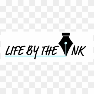 Life By The Ink - Calligraphy, HD Png Download