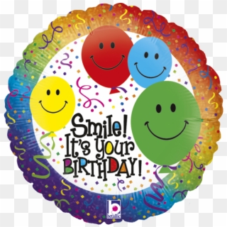 Globo Smile Its Your Bday - Birthday, HD Png Download