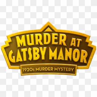 Murder At Gatsby Manor - Label, HD Png Download