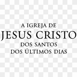 A Igreja De Jesus Cristo Dos Santos Dos Últimos Dias - La Iglesia De  Jesucristo De Los Santos De Los Últimos, HD Png Download -  1200x506(#6084841) - PngFind