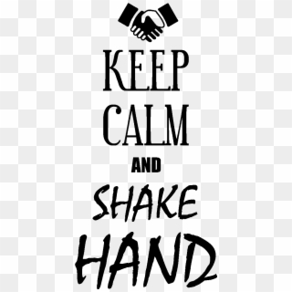 Sticker Keep Calm And Shake Hand Ambiance Sticker Sb - Shinigami, HD Png Download