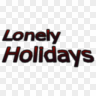 Lonely Holidays , Png Download - Graphic Design, Transparent Png
