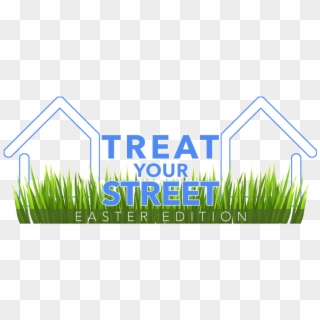 Easter Treat Your Street - Sign, HD Png Download