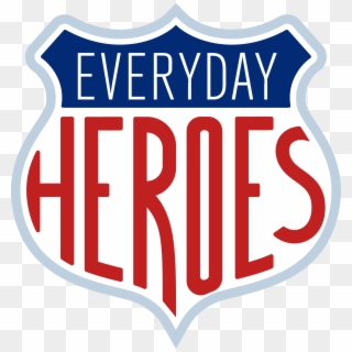 Everyday Hero Appreciation, HD Png Download