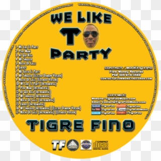 Cd Face We Like To Party - Tigre Fino, HD Png Download