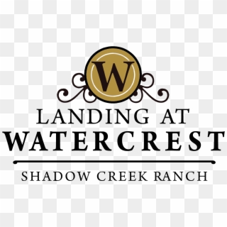 Landing At Watercrest Shadow Creek Ranch - Sign, HD Png Download