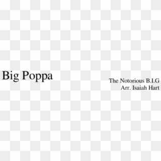 Big Poppa Sheet Music For Flute, Clarinet, Piccolo, - Parallel, HD Png Download