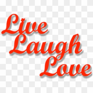 Live Laugh Love - Calligraphy, HD Png Download