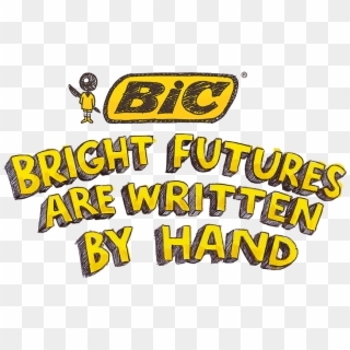 Bright Futures Are Written By Hand - Bic Bright Futures, HD Png Download