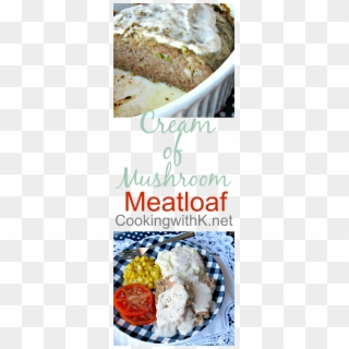 Cream Of Mushroom Meatloaf {by Cookingwithk - Blue Cheese, HD Png Download