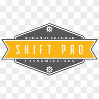Shift Pro Transmissions - Sign, HD Png Download
