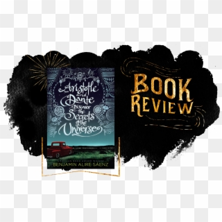 Kids With Funny Names Unite, Or My Review Of Aristotle - Aristotle And Dante Discover The Secrets, HD Png Download