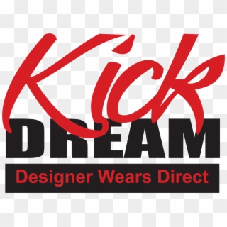 Kick Dream Store - Poster, HD Png Download