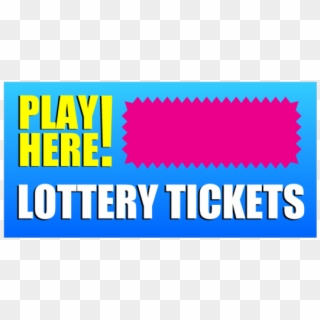 We Sell Lottery Tickets Play Here Vinyl Banner - Graphic Design, HD Png Download