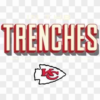 In The Trenches - Kansas City Chiefs, HD Png Download