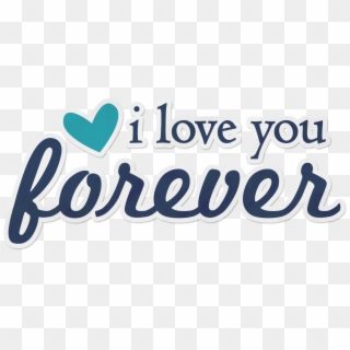 I Love You Forever Sticker - Love You Stickers Png, Transparent Png