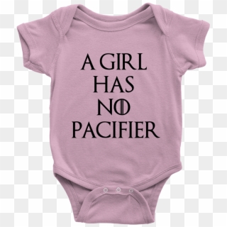 A Girl Has No Pacifier - Infant Bodysuit, HD Png Download