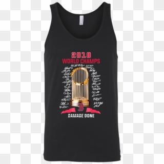 2018 World Champs Damage Done B Boston Red Sox Unisex - Shirt, HD Png Download