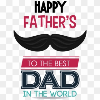 Happy Fathers Day Png Image - Poster, Transparent Png