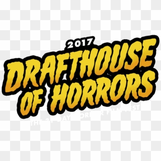 Drafthouse Of Horrors - Calligraphy, HD Png Download