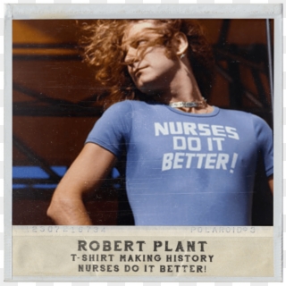 Robert Plant €19,99 - Robert Plant Nurses Do It Better, HD Png Download