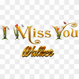Walker Missing You Name Png - Miss You Michelle, Transparent Png