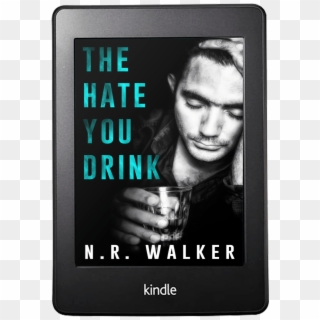 The Hate You Drink By N - The Hate You Drink, HD Png Download