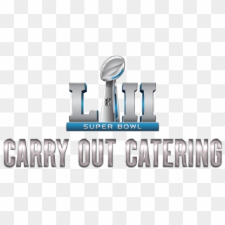 Orders For Super Bowl Carry Out Catering Can Be Made - Graphic Design, HD Png Download