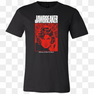 Jw Billion - Jawbreaker Shirt, HD Png Download