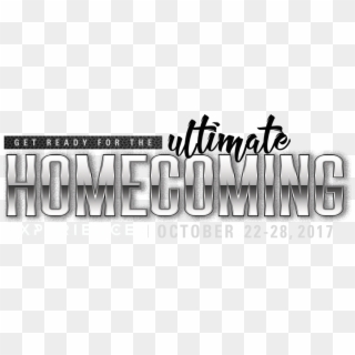 Get Ready For The Ultimate Homecoming Experience October - Nccu Ultimate Homecoming 2017, HD Png Download