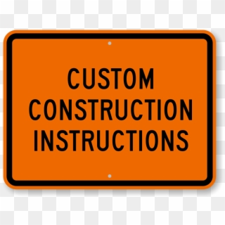 Custom Construction Sign - Printable Custom Construction Signs, HD Png Download