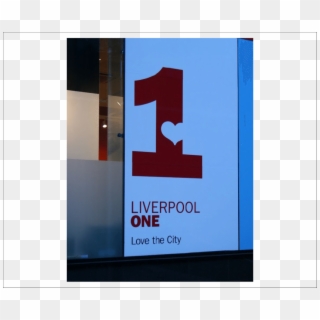 Typical Signage Found In Liverpool One - Signage, HD Png Download