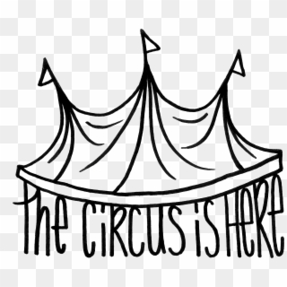 Bath Drawing The Circus Banner Transparent Stock - Circus Is Here, HD Png Download