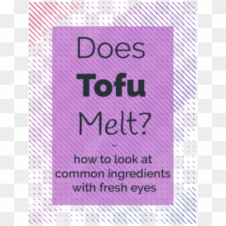 Does Tofu Melt Illustration And Title Image - Poster, HD Png Download