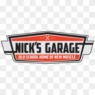 Nick's Garage Old School Home Of New Muscle, HD Png Download