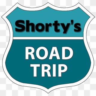 Shorty's Road Trip Starts The 26th Of October In San - Sign, HD Png Download