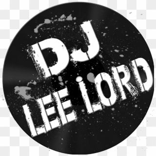Dj Lee Lord Vinyl And Paint Splatter Logo - Circle, HD Png Download