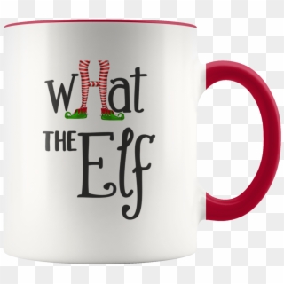 What The Elf Mug - Mug, HD Png Download