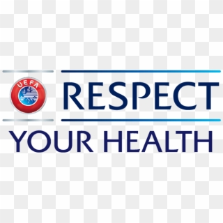 11 Jul 2017 Uefa Respect Your Health - Uefa Respect Logo Png, Transparent Png