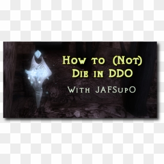 How To Die In Ddo - Graphic Design, HD Png Download
