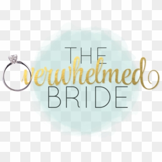 The Overwhelmed Bride Badge - Calligraphy, HD Png Download