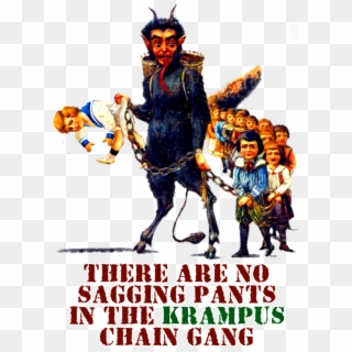 If There's Anything That Krampus Would Ever Have In - Poster, HD Png Download