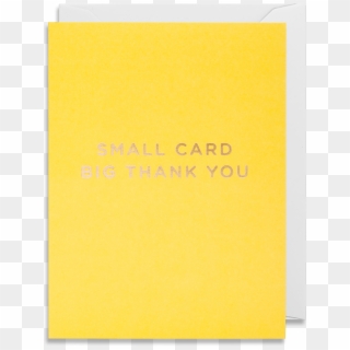 Small Card, Big Thank You - Paper, HD Png Download